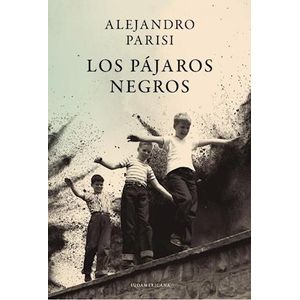 PAJAROS NEGROS, LOS - PARISI, ALEJANDRO