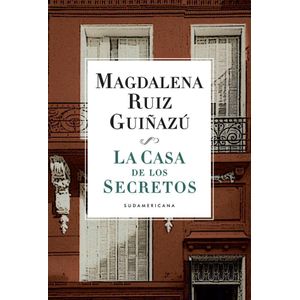 CASA DE LOS SECRETOS, LA - RUIZ GUIÑAZU, MAGDALENA