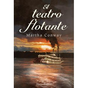 TEATRO FLOTANTE, EL - CONWAY, MARTHA