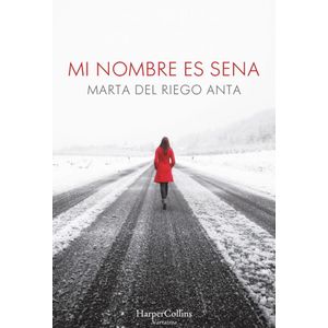 MI NOMBRE ES SENA - DEL RIEGO ANTA, MARTA