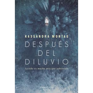 DESPUES DEL DILUVIO - MONTAG, KASSANDRA