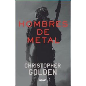 HOMBRES DE METAL - GOLDEN, CHRISTOPHER