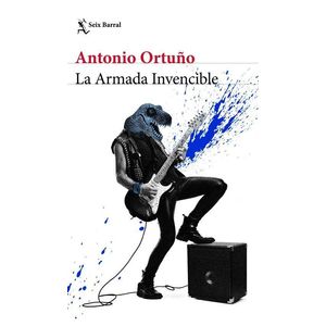 ARMADA INVENCIBLE, LA - ORTUÑO, ANTONIO