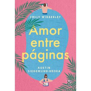 AMOR ENTRE PAGINAS - WIBBERLEY, EMILY