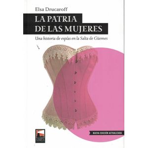 PATRIA DE LAS MUJERES, LA - DRUCAROFF, ELSA