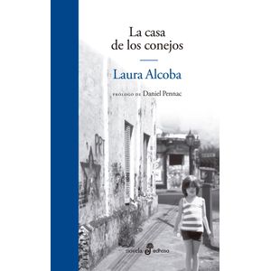 CASA DE LOS CONEJOS, LA - ALCOBA, LAURA