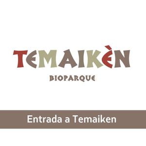 TEMAIKEN - Entrada a Temaiken