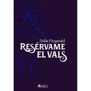 RESERVAME EL VALS - FITZGERALD, ZELDA