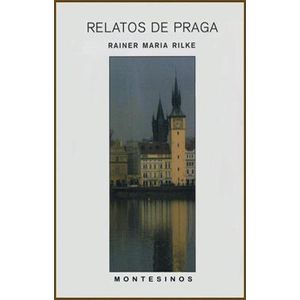 RELATOS DE PRAGA - RILKE, RAINE MARIA