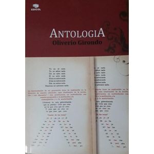 ANTOLOGIA- OLIVERIO GIRONDO - GIRONDO, OLIVERIO