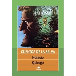 CUENTOS DE LA SELVA- EDICOL - QUIROGA, HORACIO