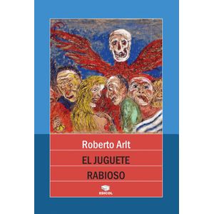 JUGUETE RABIOSO, EL- EDICOL - ARLT, ROBERTO