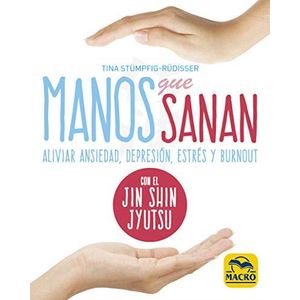 MANOS QUE SANAN - STUMPFIG RUDISSER, TINA