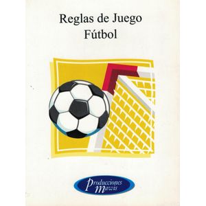 REGLAS DE JUEGO- FUTBOL - PRODUCCIONES MAWIS