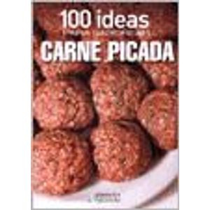 CARNE PICADA- 100 IDEAS PARA SABOREAR - Balve, Beatriz Susana