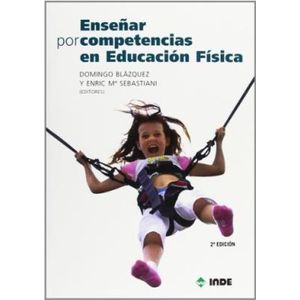 ENSEÑAR POR COMPETENCIAS EN EDUCACION FISICA - BLAZQUEZ, DOMINGO