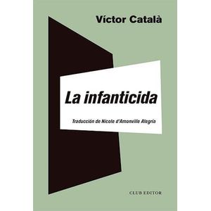 INFANTICIDA, LA - CATALA, VICTOR