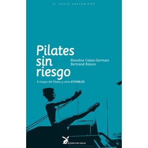 PILATES SIN RIESGO - CALAIS-GERMAIN, BLANDINE