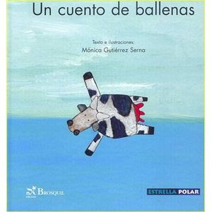 UN CUENTO DE BALLENAS (TD) - GUTIERREZ SERNA, MONICA