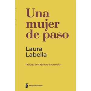 UNA MUJER DE PASO - LABELLA, LAURA