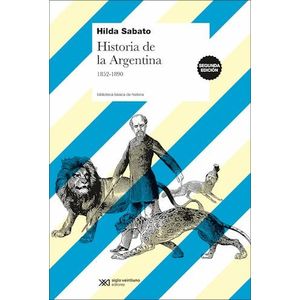 HISTORIA DE LA ARGENTINA 1852-1890 - SABATO, HILDA
