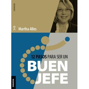 12 PASOS PARA SER UN BUEN JEFE - ALLES, MARTHA