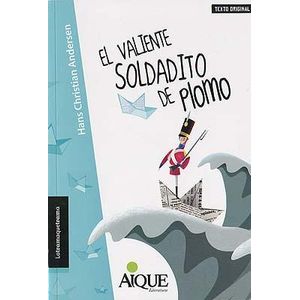 VALIENTE SOLDADITO DE PLOMO, EL- TEXTO ORIGINAL - ANDERSEN, HANS CHRISTIAN