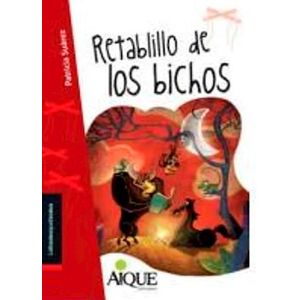 RETABLILLO DE LOS BICHOS - SUAREZ, PATRICIA