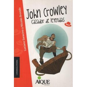 JOHN CROWLEY CAZADOR DE LEYENDAS - SARACINO, LUCIANO