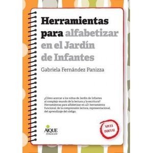 HERRAMIENTAS PARA ALFABETIZAR EN EL JARDIN DE INFANTES - FERNANDEZ PANIZZA, GABRIELA