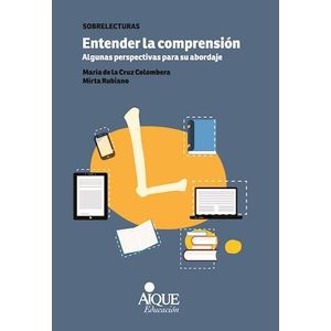 ENTENDER LA COMPRENSION - COLOMBERA, MARIA DE LA CRUZ