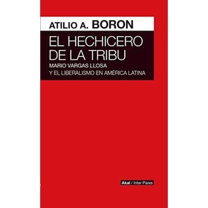 HECHICERO DE LA TRIBU, EL - BORON, ATILIO A.