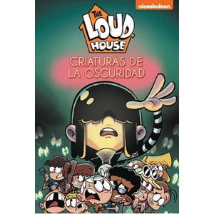 THE LOUD HOUSE- CRIATURAS DE LA OSCURIDAD - NICKELODEON