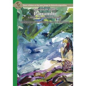 PANAMBI Y OTROS CUENTOS CON HISTORIA- AMAUTA - CARIDE, AGUSTINA