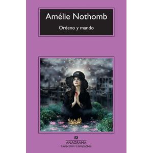 ORDENO Y MANDO (B) - NOTHOMB, AMELIE
