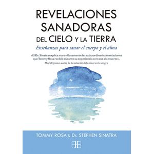 REVELACIONES SANADORAS DEL CIELO Y  LA TIERRA - ROSA, TOMMY