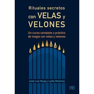 RITUALES SECRETOS CON VELAS Y VELONES - NUAG, J.L.