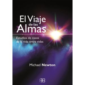 VIAJE DE LAS ALMAS, EL - NEWTON, MICHAEL