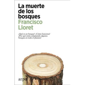MUERTE DE LOS BOSQUES, LA - LLORET, FRANCISCO