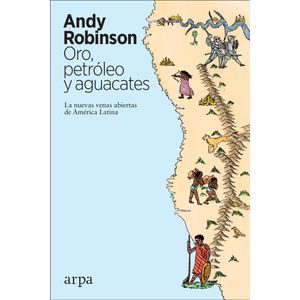 ORO PETROLEO Y AGUACATES - ROBINSON, ANDY