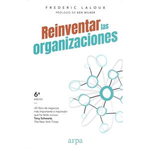 REINVENTAR LAS ORGANIZACIONES - LALOUX, FREDERIC