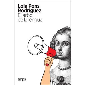ARBOL DE LA LENGUA, EL - PONS RODRIGUEZ, LOLA