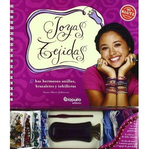 JOYAS TEJIDAS- HAZ HERMOSOS ANILLOS, BRAZALETES Y TOBILLERAS - JOHNSON, ANNE AKERS