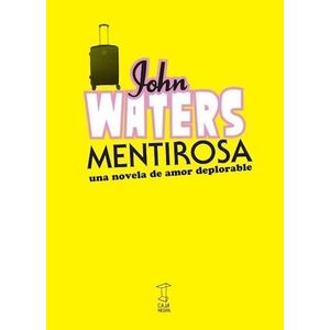 MENTIROSA - WATERS, JONH