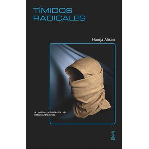 TIMIDOS RADICALES - AHSAN, HAMJA