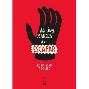 NO HAY MANERA DE ESCAPAR - Vian, Boris