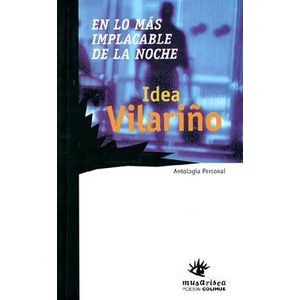 EN LO MAS IMPLACABLE DE LA NOCHE - VILARIÑO, IDEA