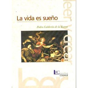 VIDA ES SUEÑO, LA - CALDERON DE LA BARCA, PEDRO