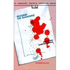 BODAS DE SANGRE - GARCIA LORCA, FEDERICO