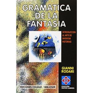 GRAMATICA DE LA FANTASIA - RODARI, GIANNI